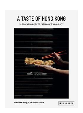 【预售】香港风味：70道经典食谱 A Taste of Hong Kong 原版英文餐饮生活美食图书