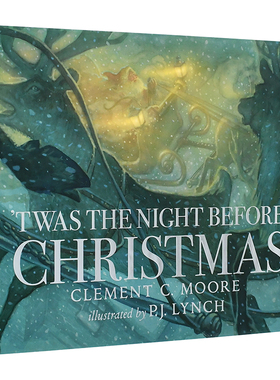【现货】圣诞节前夜 Twas the Night Before Christmas 英文原版儿童绘本3-6岁经典圣诞诗句 凯特格林纳威奖得主P.J. Lynch