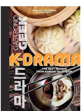 【现货】极客厨房：超受欢迎的韩剧食谱 Gastronogeek: K-Drama Cookbook 原版英文餐饮生活美食图书