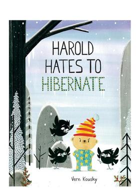 【现货】【小熊哈罗德】哈罗德讨厌冬眠【Harold the Bear】Harold Hates to Hibernate 原版英文儿童绘本