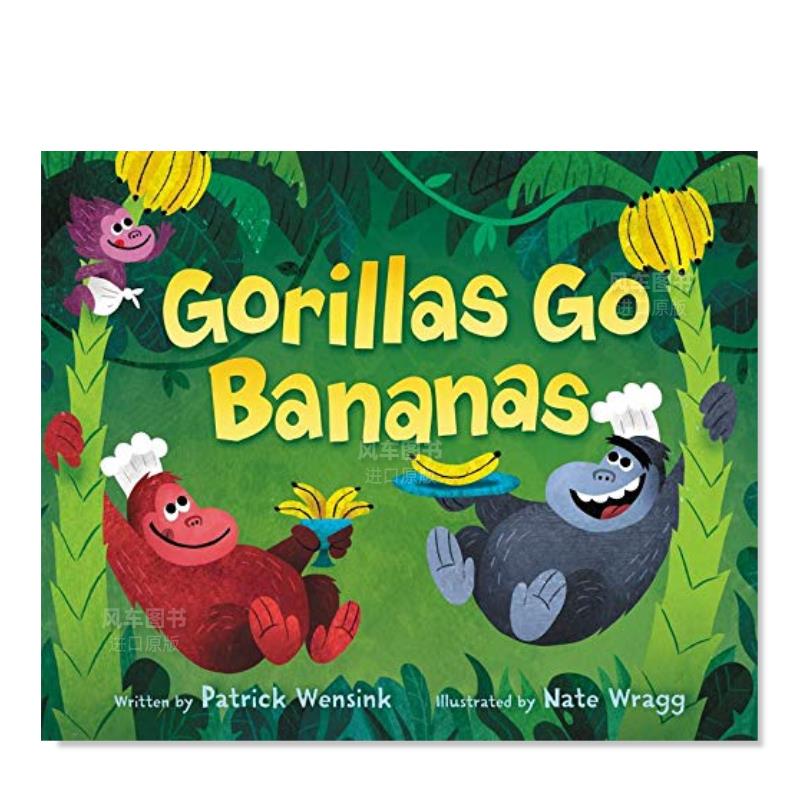 【现货】大猩猩发疯 Gorillas Go Bananas英文儿童绘本原版图书进口书籍Wensink, Patrick 书籍/杂志/报纸 艺术类原版书 原图主图