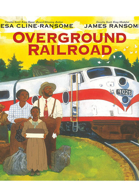【现货】Overground Railroad地上铁路 精装英文原版儿童绘本 美国黑人历史文化进口图书书籍