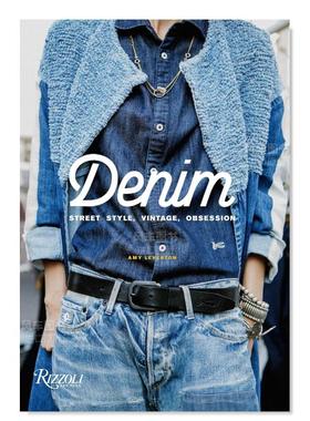 【现货】Denim: Street Style, Vintage, Obsession,牛仔:街头风格,复古,痴迷英文时尚风格与历史 原版图书外版进口书籍