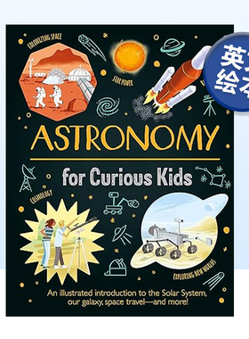 【预售】好奇孩子的天文学 Astronomy for Curious Kids 英文原版太阳系/银河系/太空图解介绍儿童科普百科绘本 STEM教育启蒙用书
