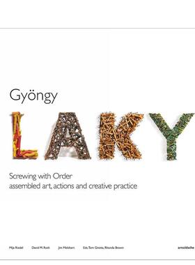 【预售】京吉?拉基：解构秩序 美国纤维艺术运动探索文献 Gy?ngy Laky : Screwing with Order 原版英文艺术画册画集图书
