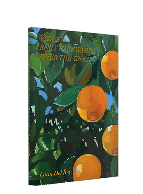 【现货】Lana Del Rey拉娜·德雷诗歌集 Violet Bent Backwards Over the Grass  诗集 精装打雷姐新书书籍进口原版