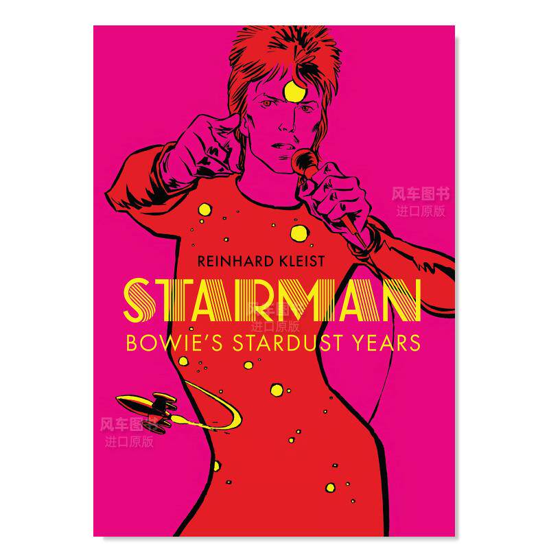 【预 售】星人：大卫·鲍伊的星尘岁月 STARMAN: Bowie’s Stardust Years英文漫画原版图书外版进口书籍Reinhard Kleist怎么样,好用不?