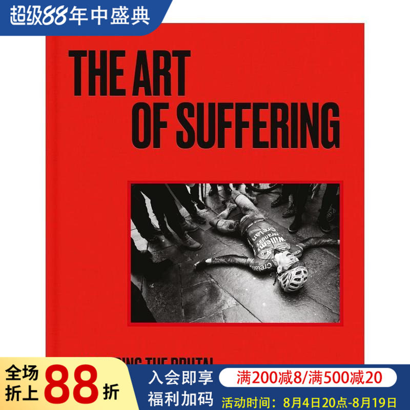 【预售】苦难的艺术:捕捉公路自行车的残酷之美 The Art of Suffering 原版英文运动图书