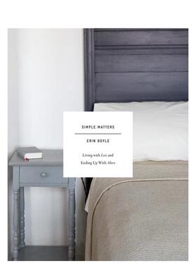 【现货】简单的问题：少即是多 Simple Matters: Living with Less and Ending Up with More 原版英文室内设计装饰进口图书