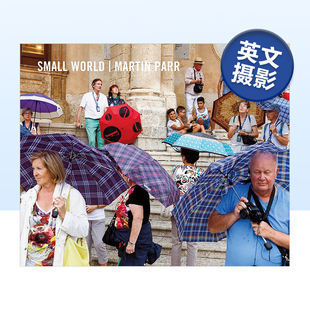 Martin 马丁·帕尔 预 英文摄影 新版 小世界 Small 原版 Parr World 售