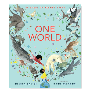 【预售】同一个世界:地球上的24小时 One World: 24 Hours on Planet Earth 英文儿童绘本原版图书外版进口书籍 Candlewick Press