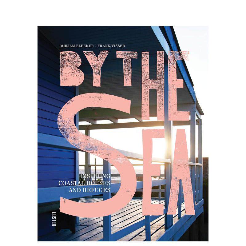 【预售】海边的房子 By the Sea 原版英文室内设计装饰