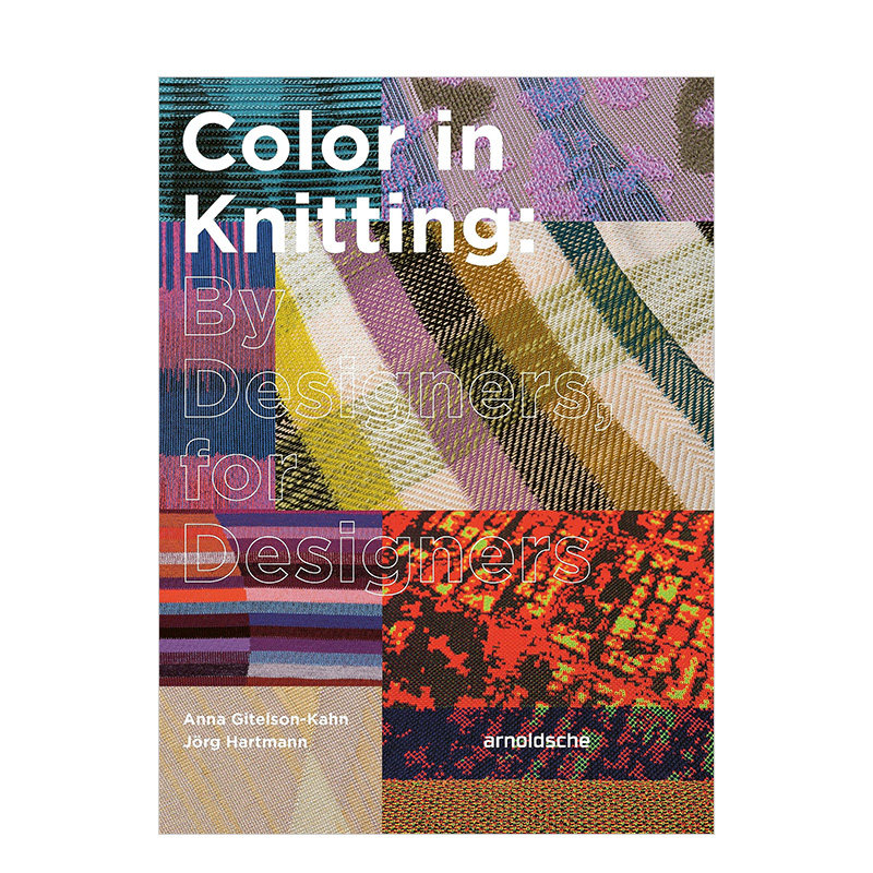 【预售】针织中的色彩:由设计师创作/为设计师运用 Color in Knitting:By Designers,for Designers 英文服装针织品设计书籍图案