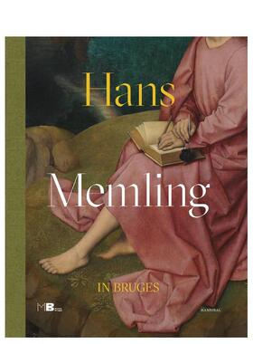 【预售】汉斯 梅姆林 在布鲁日 Hans Memling In Bruges 原版英文艺术画册画集图书