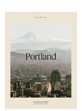 【预售】周末旅行者：波兰 The Weekender Portland 原版英文旅行图书书籍