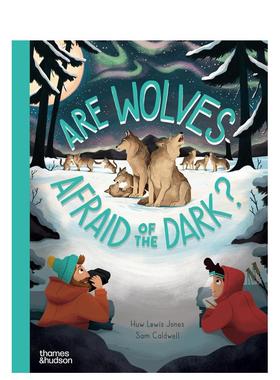 【现货】狼会害怕黑暗吗 【Go Wild】Are Wolves Afraid of the Dark 英文原版儿童绘本故事书3-6岁进口英语启蒙读物书籍