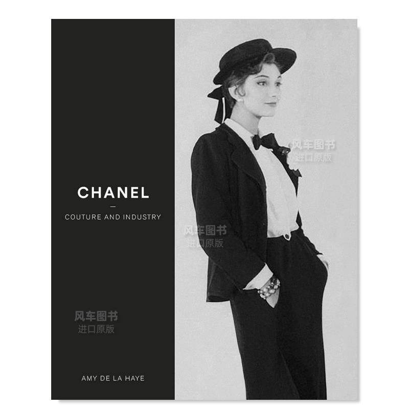 【现货】香奈儿：高定时装与产业 Chanel: Couture and Industry英文时尚设计师品牌原版图书外版书籍Amy de la HayeV&A Publ