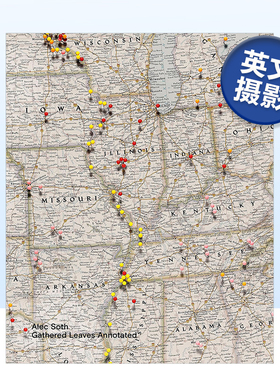 【预售】Alec Soth摄影集 聚集的叶子(注释版) Gathered Leaves Annotated 英文原版人文风光摄影作品集书籍艺术画册 埃里克索斯