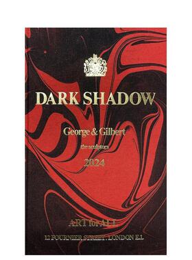 【预售】吉尔伯特与乔治：暗影：雕塑家 限量版 Gilbert & George: Dark Shadow (Limited Ed.) 原版英文艺术画册画集图书
