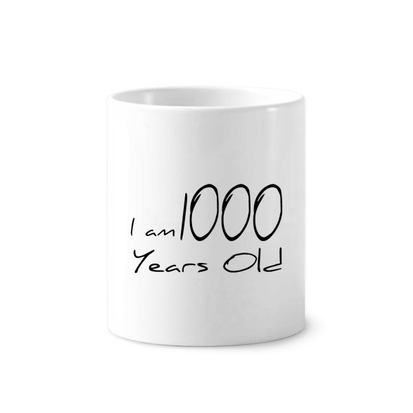 1000岁了年龄长寿陶瓷刷牙杯子笔筒白色马克杯礼物学校幼儿园装饰