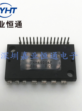 FNH46004P  驱动模块 智能芯片 电子元器件/BOM表配单