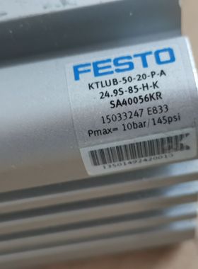 议价FESTO费斯托 KTLUB-50-20-P-A-A24.9S-85-H-KSA4005 15033247