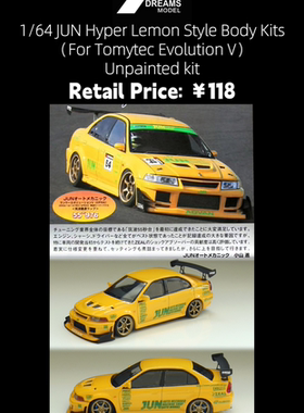 33 DREAMS 1/64 三菱 EVO JUN超级柠檬包围套件 适用于TLV n187