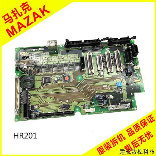 议价HR201马扎克系统加工中心 车床IO板 电路板 信号板 原装 现货