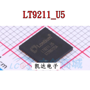 LT9211_U5 LT9211 扩展芯片 QFN64 高性能转换器  全新原装IC