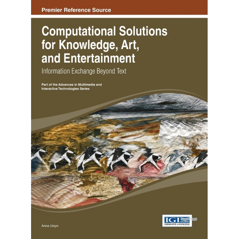 Computational Solutions for Knowledge, Art, and Entertainmen