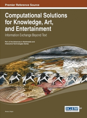 Computational Solutions for Knowledge, Art, and Entertainmen