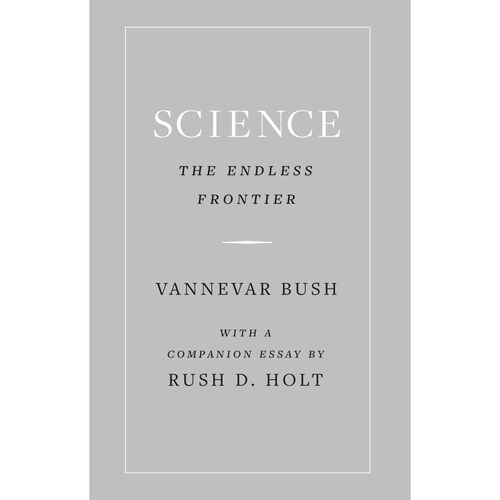 科学：没有止境的前沿Science, the Endless Frontier 博库网