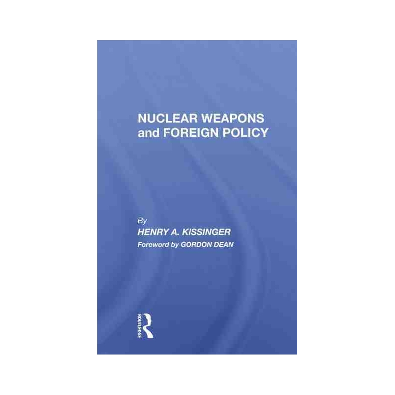Nuclear Weapons And Foreign Policy 博库网
