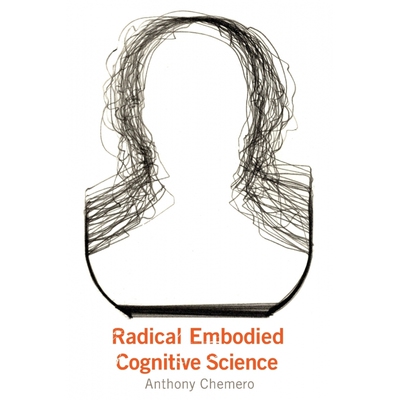 Radical Embodied Cognitive Science 博库网