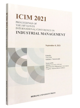 PROCEEDINGS OF THE FIFTEENTH INTERNATIONAL CONFERENCE ON INDUSTRIAL MANAGEMENT   博库网