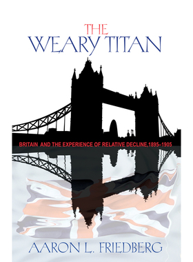 The Weary TitanBritain and the Experience of Relative Declin