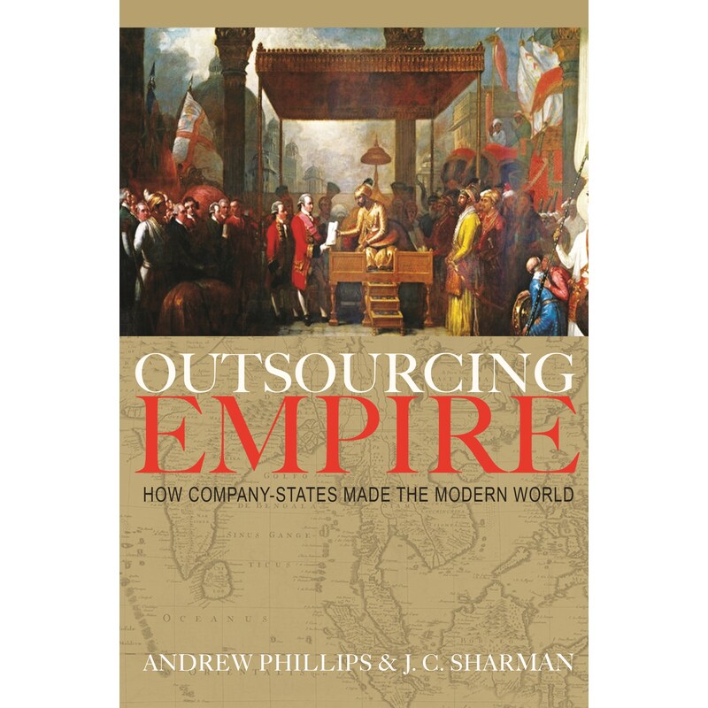 Outsourcing Empire外包帝国：公司制国家如何创造现代世界 博库网