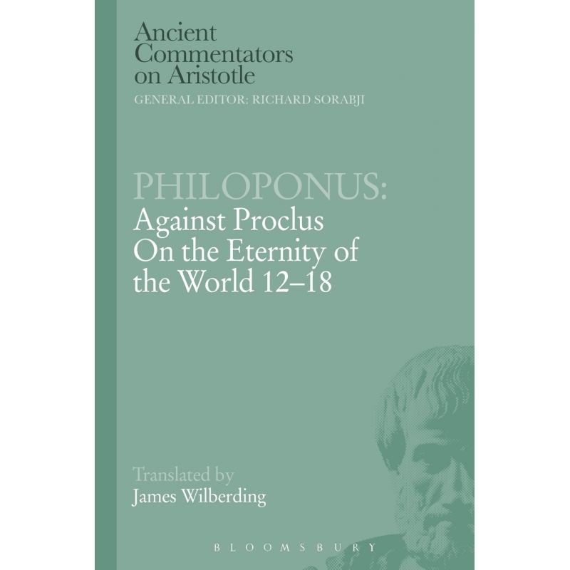 Philoponus - Against Proclus on the Eternity of the World 12