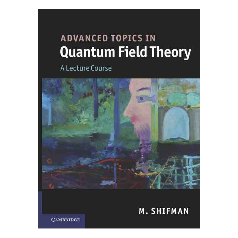 Advanced Topics in Quantum Field Theory 博库网