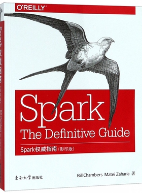 Spark 指南(影印版) (美)比尔·钱伯斯(Bill Chambers),(Matei Zaharia)马太·扎哈里亚(Matei Zaharia) 博库网