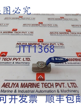 原装供应S-Lok 球阀 SBVA-F-4R-S6，1000 PSI，PTFE 阀座
