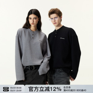 女 潮牌春秋内搭卫衣打底衫 FORNINES华夫格亨利领重磅长袖 T恤男款