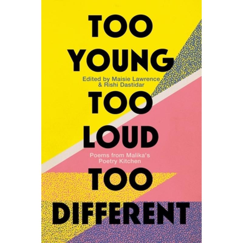 【预售】英文原版 Too Young  Too Loud  Too Different 太年轻 太吵 太不同 Maisie Lawrence 对厨房遗产的颂扬诗集文学类书籍 书籍/杂志/报纸 文学小说类原版书 原图主图