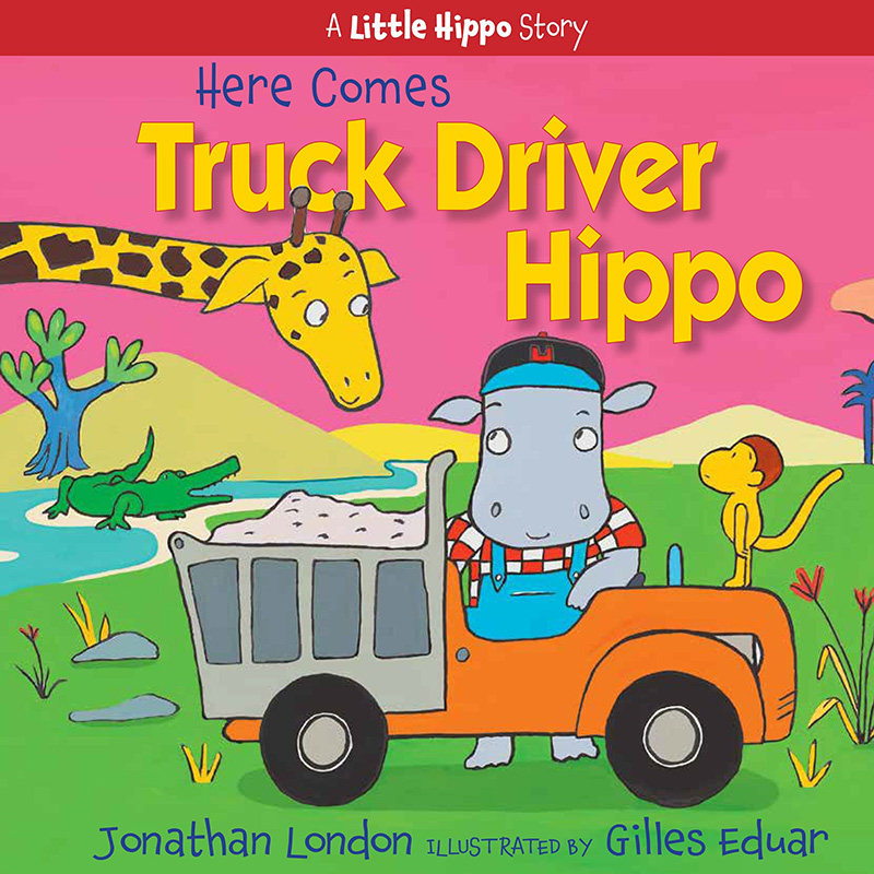【预售】英文原版 here comes truck driver hippo 卡车司机河马来了