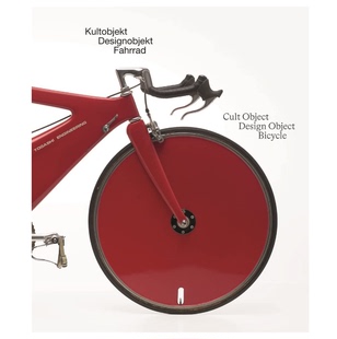 【预售】英文原版 Cult Object Design Object Bicycle 崇拜对象 设计对象 自行车 Walter Konig 工业产品设计书籍