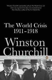 The 英文原版 现货 世界危机 1911 1918 World 1918年 Crisis 丘吉尔一战回忆录历史战争巨作社会科学书籍