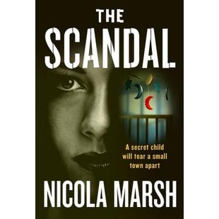 【预售】英文原版 The Scandal 丑闻 Nicola Marsh 秘密韵事小镇家庭生活文学小说书籍