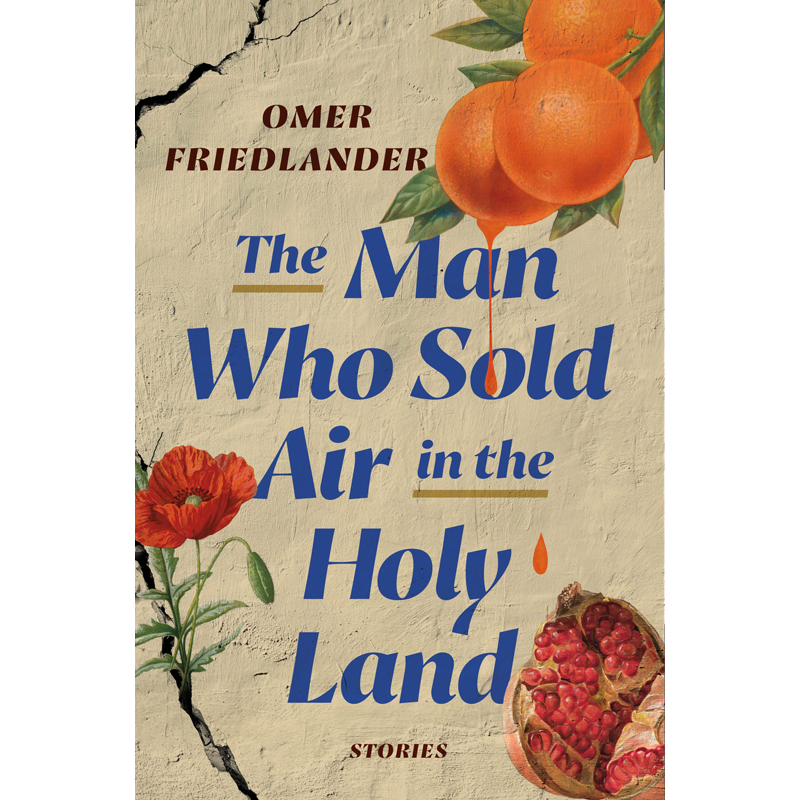 【预售】英文原版 The Man Who Sold Air in the Holy Land精装在圣地卖空气的人 Omer Friedlander民间传说故事文学书籍