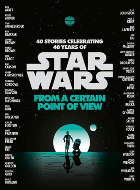 【特价清仓】英文原版 From a Certain Point of View  Star Wars 从某个角度看星球大战 短篇故事奇幻文学小说书籍