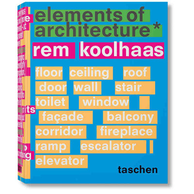 【预售】英文原版 Koolhaas Elements Of Architecture 雷姆库哈斯建筑元素设计书籍 TASCHEN